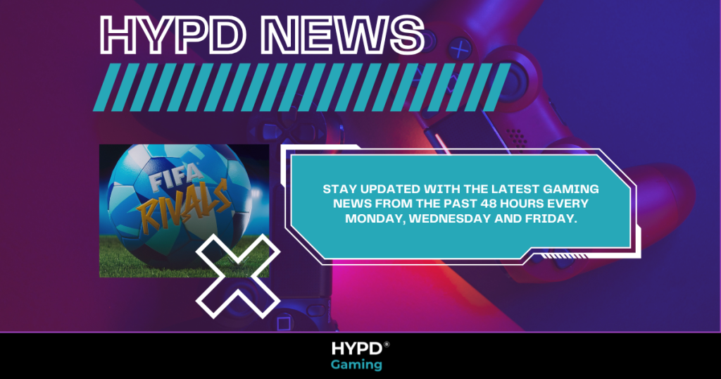 Promotional banner for HYPD News featuring FIFA Rivals and a reminder for gaming news updates every Monday, Wednesday, and Friday