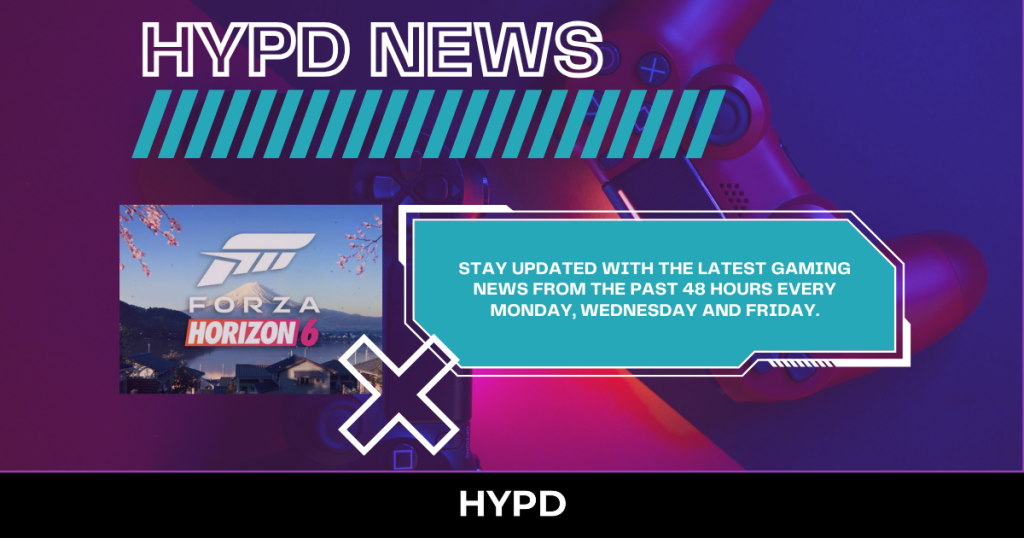 HYPD gaming news graphic highlighting the latest video game updates from the past 48 hours including Forza Horizon 6