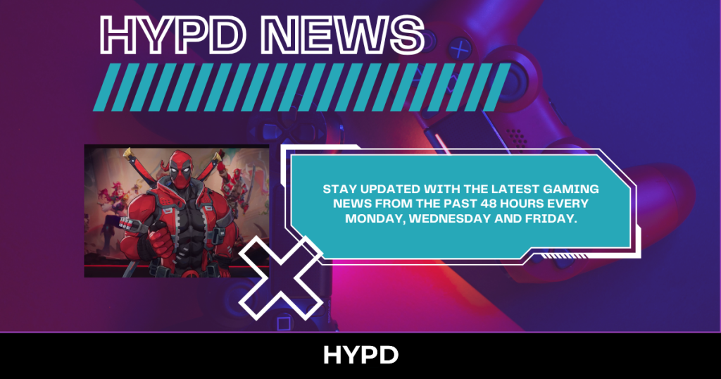HYPD News graphic featuring Deadpool and a gaming controller, promoting gaming world news highlights from the past 48 hours