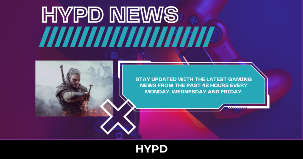 HYPD News banner featuring The Witcher artwork and text promoting gaming world news highlights from the past 48 hours every Monday, Wednesday and Friday.