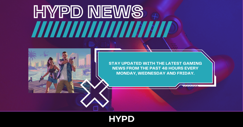 HYPD News graphic promoting Gaming World News highlights from the last 48 hours, featuring GTA 6 artwork and a call to stay updated with the latest gaming news