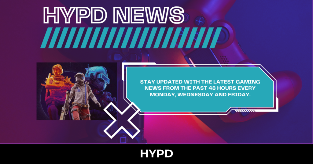 HYPD News banner showcasing Gaming World News highlights featuring latest gaming updates from the past 48 hours across major titles and platforms.