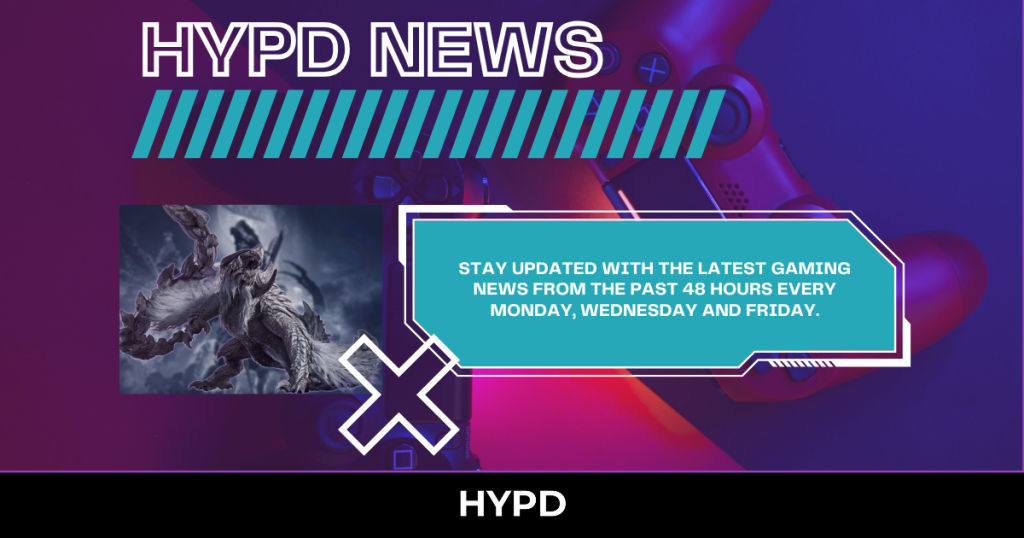 HYPD News banner featuring Monster Hunter creature artwork and text promoting Gaming World News highlights from the past 48 hours every Monday, Wednesday and Friday