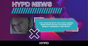 HYPD News gaming banner featuring Resident Evil character artwork promoting latest gaming news highlights from the past 48 hours.