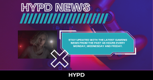 HYPD News banner featuring a gaming controller background and text promoting gaming world news highlights from the past 48 hours every Monday, Wednesday and Friday.