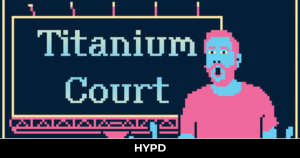Pixel art promotional image for Titanium Court featuring a surreal blue and pink character beside the game title on a dark background.