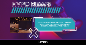 HYPD News graphic promoting the latest gaming world news from the past 48 hours, featuring updates on Final Fantasy VII Revelation, Ontos, Steam Machines and Warhammer 40,000.