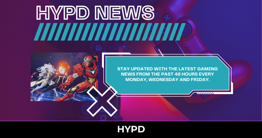 HYPD News cover image for the latest gaming world news and highlights from the past 48 hours.