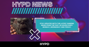 HYPD Gaming World News cover featuring Gears of War imagery and the latest gaming news updates from the past 48 hours.